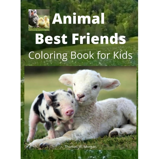 Animal Best Friends Coloring Book for Kids A Cute Farm Animal