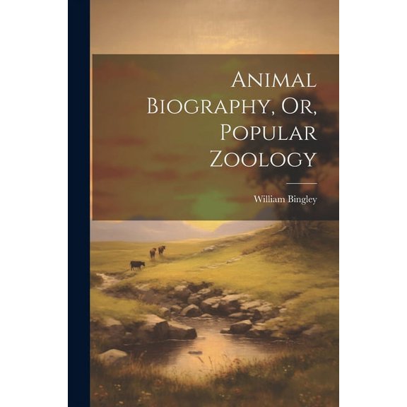Animal Biography, Or, Popular Zoology (Paperback)