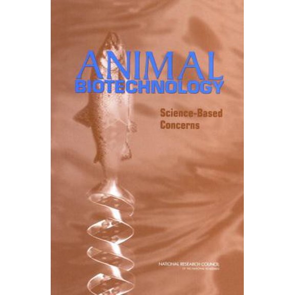 Pre-Owned Animal Biotechnology: Science-Based Concerns (Paperback) 0309084393 9780309084390