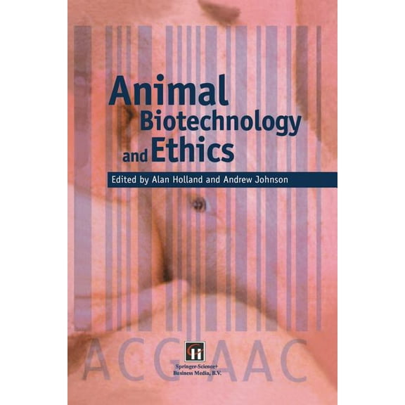 Animal Biotechnology and Ethics, (Paperback)
