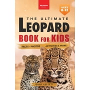 Animal Books for Kids Leopards The Ultimate Leopard Book for Kids Interactive Facts, Photos & Quizzes 100+ Amazing Leopard Facts for Kids Ag, Book 3, Paperback