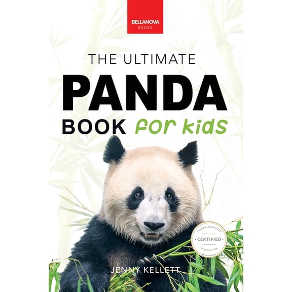 Animal Books for Kids Pandas The Ultimate Panda Book for Kids: 100+ Amazing Panda Facts, Photos, Quiz + More, Book 13, (Paperback)