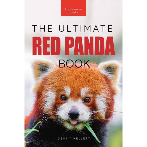 Pre-Owned Animal Books for Kids Red Pandas The Ultimate Book: 100+ Amazing Red Panda Facts, Photos, Quiz & More, Book 32, (Paperback)