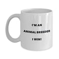 thumbnail image 1 of Animal Breeder Mug - I'm an Animal Breeder I win! - Funny Coffee Cup - Novelty Birthday Christmas Gag Gifts Idea, 1 of 1