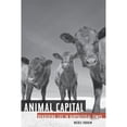 thumbnail image 1 of Pre-Owned Animal Capital: Rendering Life in Biopolitical Times Volume 6 (Hardcover) by Nicole Shukin, 1 of 1