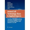 thumbnail image 1 of Animal Cell Technology: Basic & Applied Animal Cell Technology: Basic & Applied Aspects: Proceedings of the 19th Annual Meeting of the Japanese Association for , Book 15, (Paperback), 1 of 1