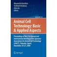 thumbnail image 1 of Animal Cell Technology: Basic & Applied Animal Cell Technology: Basic And Applied Aspects, Volume 16: Proceedings of the 21st Annual and International Meeting o, Book 16, (Hardcover), 1 of 1