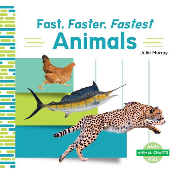 Animal Charts Fast, Faster, Fastest Animals, (Hardcover)