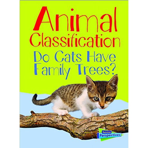 Pre-Owned Animal Classification: Do Cats Have Family Trees? (Paperback) 1432987593 9781432987596