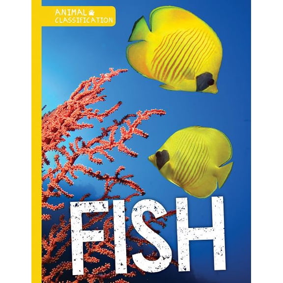Animal Classification: Fish (Paperback)