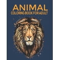thumbnail image 1 of Animal Coloring Book For Adults: An Adults Coloring Book with Animals Designs for Relieving Stress & Relaxation., 1 of 1