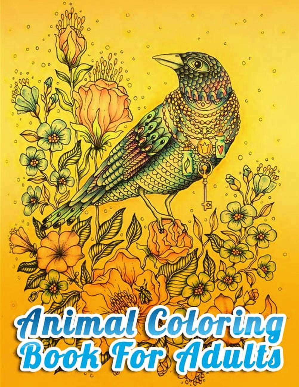 Animal Coloring Book For Adults: Best Animal Coloring Book for Ever ! 100 Pages Awesome Illistration Will be Best for Gift [Book]