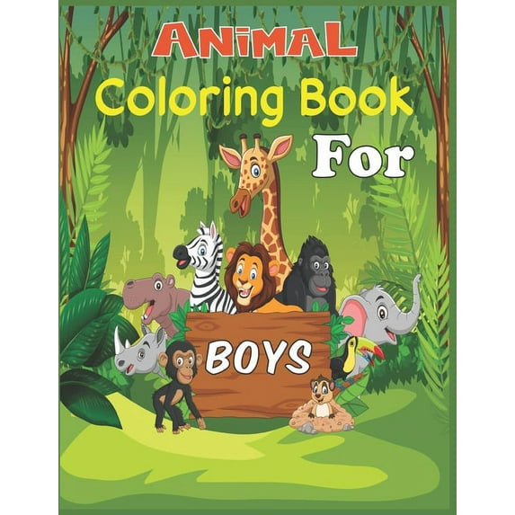 Animal Coloring Book For Boys: 45 cute animal designs to color, (Paperback)