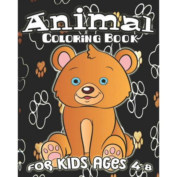 Animal Coloring Book For Kids Ages 4-8: Fun Animal Coloring Book, Jungle Animals, Sea Creatures, Cute Pets And More