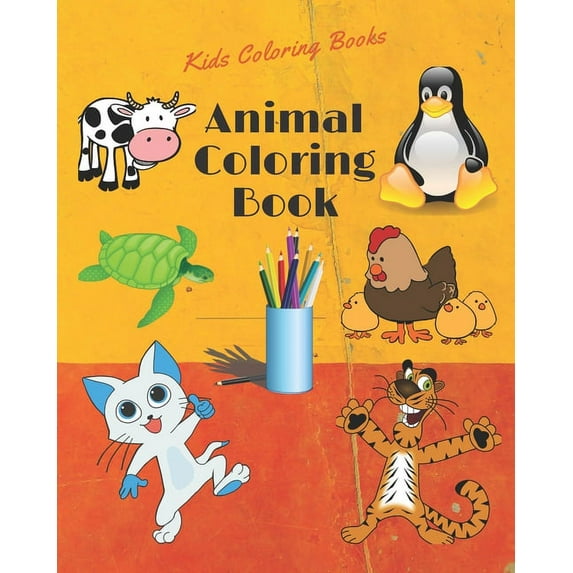 Animal Coloring Book: Kids Coloring Books: Animal Coloring Book for Ages 3-8 (Kids coloring activity books),40 page; 8 x 10 in (20.32 x 25.4 cm) (Paperback)