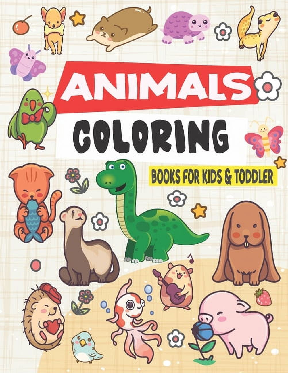 Animal Coloring Book for Kids &amp; Toddlers: Funny Animals, Cute Animals, Easy and Fun Educational Coloring Pages of An, (Paperback)