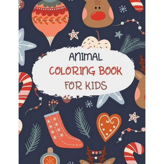 Animal Coloring Book for Kds: For Kids Aged 3-12, (Paperback)