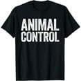 thumbnail image 1 of Animal Control T-Shirt Matching Costume Shirt T-Shirt, 1 of 3