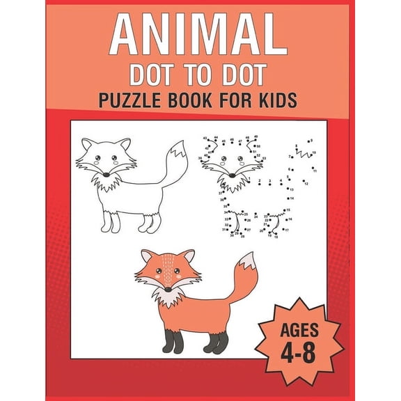 Animal Dot To Dot Puzzle Book For Kids Ages 4-8, (Paperback)