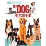 Animal Encyclopedias Set 1 The Dog Encyclopedia, Hardcover