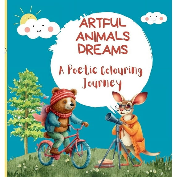 Animal Fantasy Colouring Book Artful Animals Dreams: A Poetic Colouring Journey - Animal Coloring Book for Kids, (Hardcover)