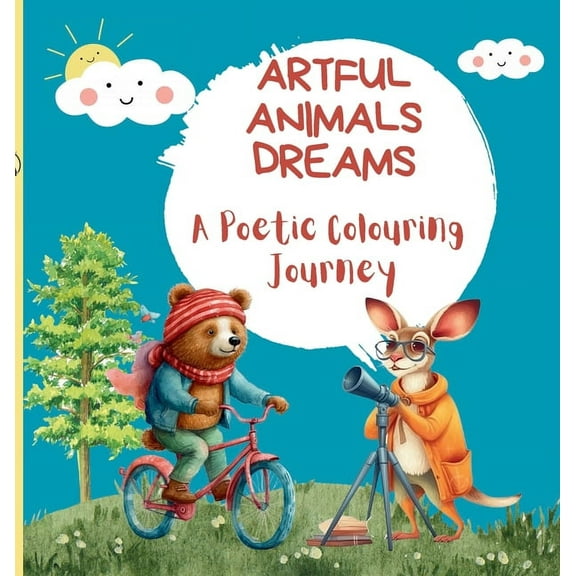 Animal Fantasy Colouring Book Artful Animals Dreams: A Poetic Colouring Journey - Animal Coloring Book for Kids, (Hardcover)