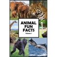 Animal Fun Facts : Over 750 Fun Facts about Animals Guaranteed to Blow ...
