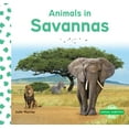 thumbnail image 1 of Animal Habitats Animals in Savannas, (Hardcover), 1 of 1