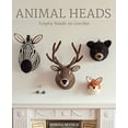 thumbnail image 1 of Pre-Owned Animal Heads: Trophy Heads to Crochet Paperback, 1 of 1