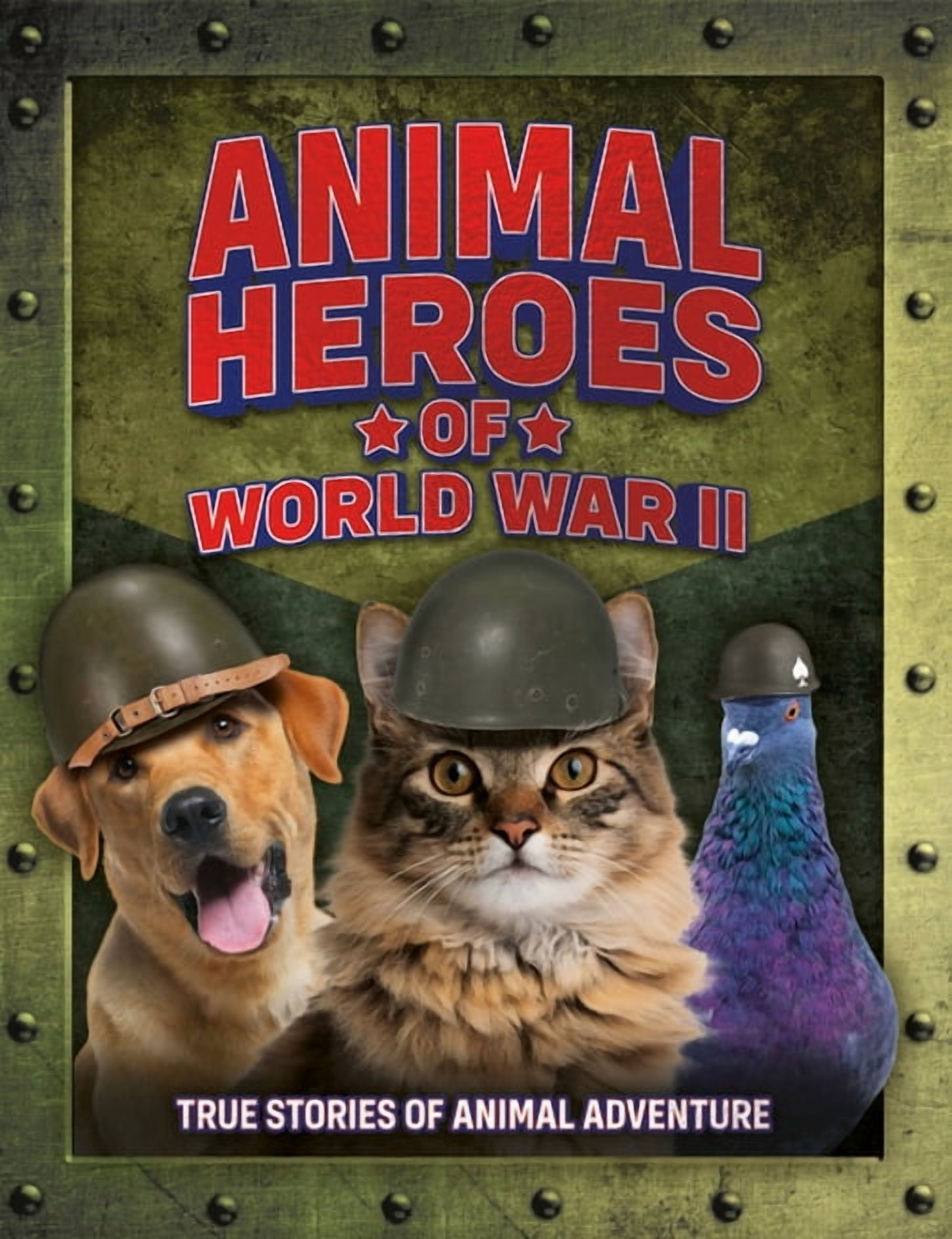 Animal Heroes of World War II, (Paperback)