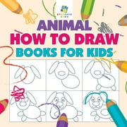 Animal How to Draw Books for Kids, Paperback
