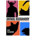 thumbnail image 1 of Animal Husbandry : And Other Fictions (Paperback), 1 of 1