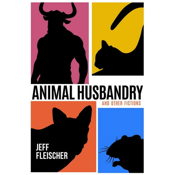Animal Husbandry : And Other Fictions (Paperback)