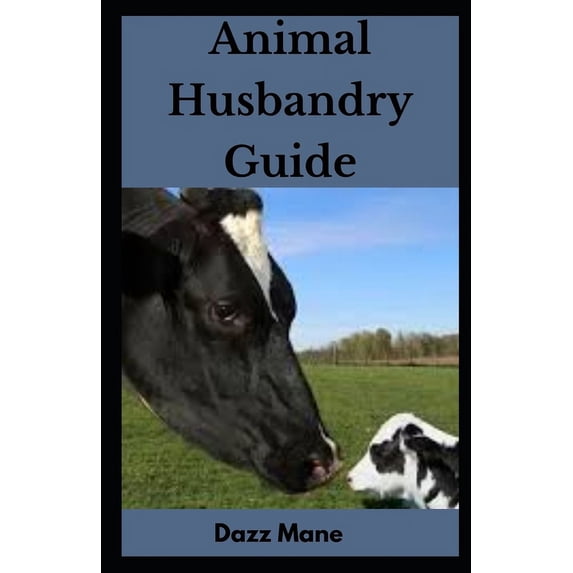 Animal Husbandry Guide, (Paperback)