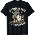 thumbnail image 1 of Animal If I Shenan Once I'Ll Shenanigan Funny Shirt BLACK Unisex S-5XL Hot Trending Shirt, 1 of 4