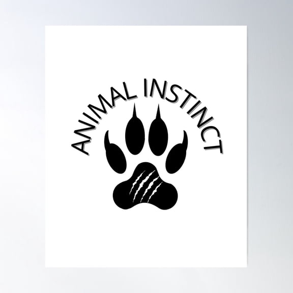 Animal Instinct Poster Wall Art, Modern Wall Decor For Living Room Bedroom, 12x18 UNFRAMED