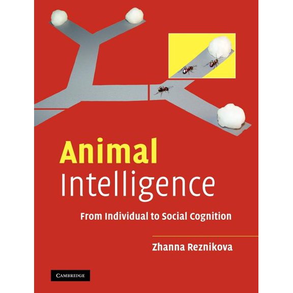 Animal Intelligence: From Individual to Social Cognition, (Paperback)