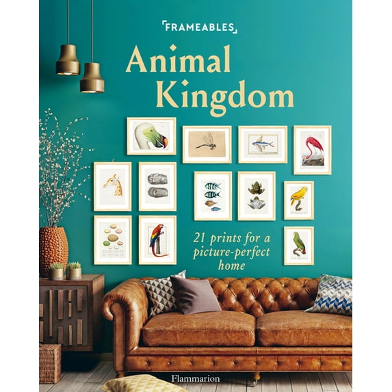 Animal Kingdom: 21 Prints for a Picture-Perfect Home (Frameables)