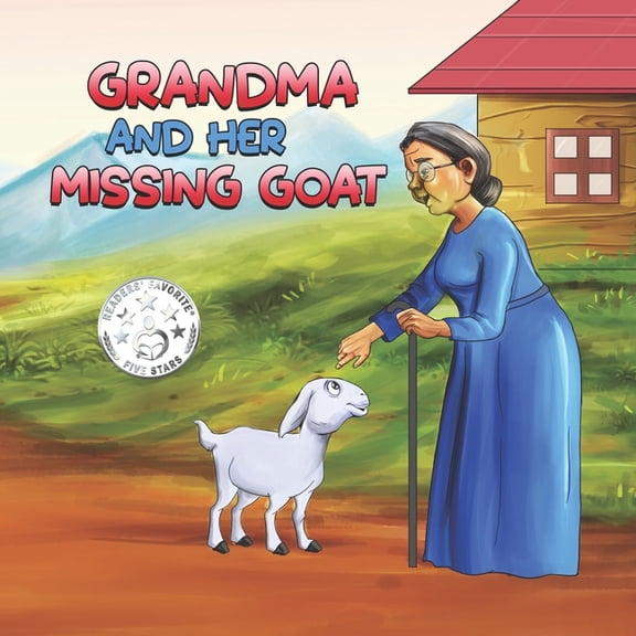 Animal Kingdom Picture Books Grandma and Her Missing Goat: A Children's Book About Pets, Courage, Overcoming Challenges, and the Joy of Reuniting wit, Book 2, (Paperback)