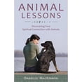 thumbnail image 1 of Pre-Owned Animal Lessons: Discovering Your Spiritual Connection with Animals (Paperback) 0738751359 9780738751351, 1 of 1