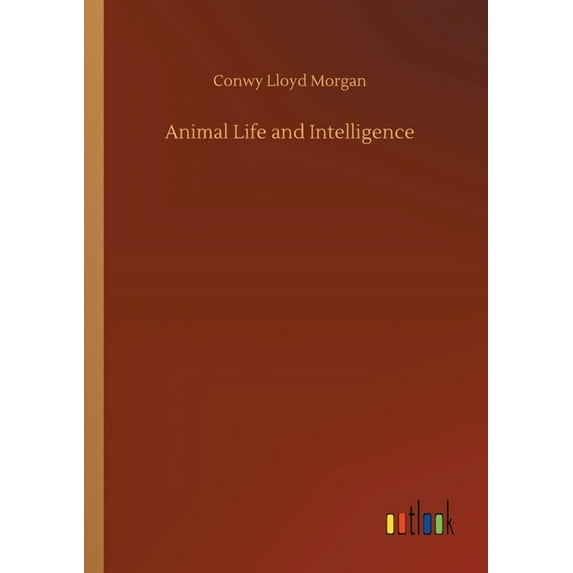 Animal Life and Intelligence, (Paperback)