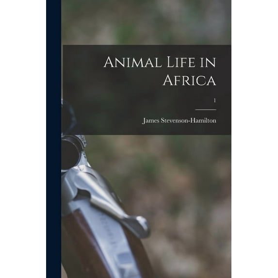 Animal Life in Africa; 1 (Paperback)