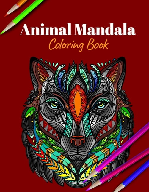 Animal Mandala Coloring Book: A Coloring Book for Adults Featuring Mandalas Inspired Flowers, Animals, and Paisley Patterns (Paperback)