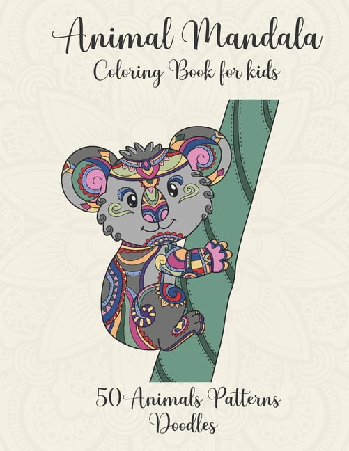 Coloring Books for Kids Awesome Animals: Awesome Patterned Animal Coloring Book for Kids Aged 7-77 [Book]