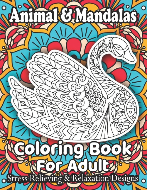 Animal & Mandalas Coloring Book For Adult Stress Relieving & Relaxation ...