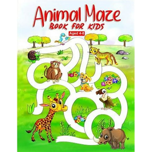Animal Maze Book for Kids Aged 4-8: Fun Childrens Activity Book, for Children Aged 4 5 6 7 & 8 (Paperback) by Activity World