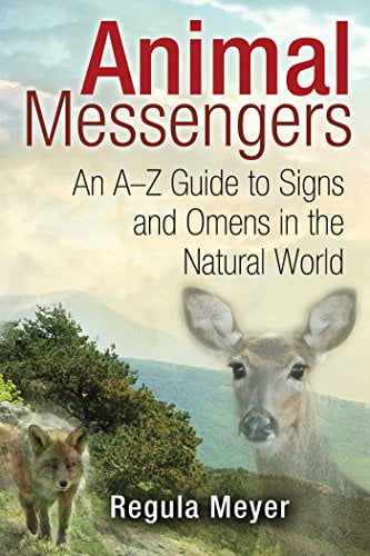 Pre-Owned Animal Messengers: An A-Z Guide to Signs and Omens in the Natural World Paperback