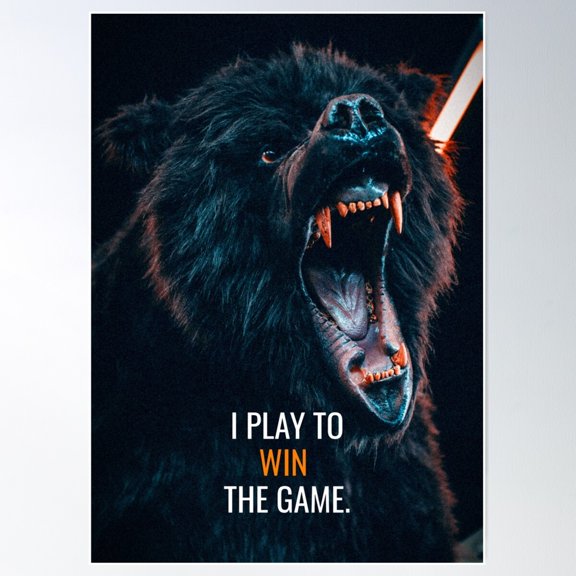 Animal Motivation - I Play To Win The Game. Poster Wall Art, Modern Wall Decor For Living Room Bedroom, 8x12 UNFRAMED