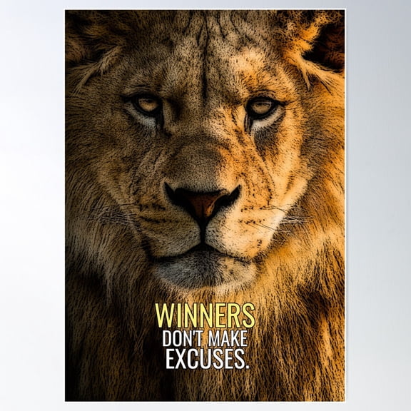 Animal Motivation - Winners Don'T Make Excuses. Poster Wall Art, Modern Wall Decor For Living Room Bedroom, 16x24 UNFRAMED