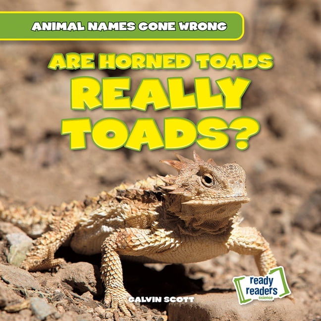 Animal Names Gone Wrong Are Horned Toads Really Toads?, (Paperback)